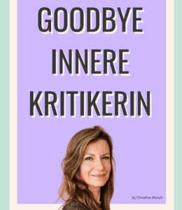 Worksheet "Goodbye Innere Kritikerin" von Christine Münch